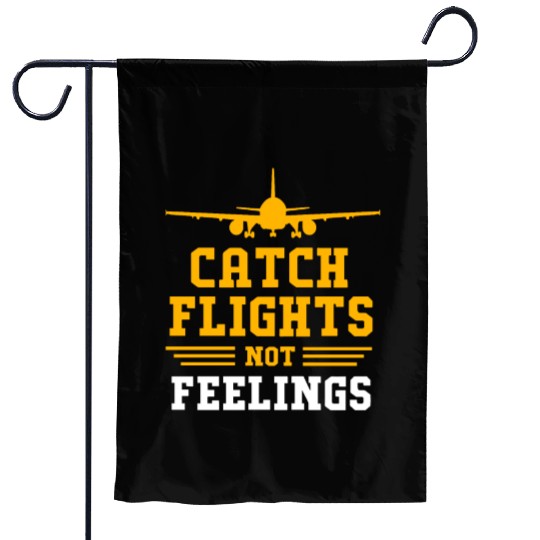 Air Traffic Controller Catch Flights Not Feelings Garden Flags