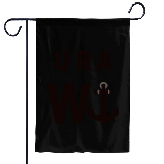U R A W anchor! Garden Flags