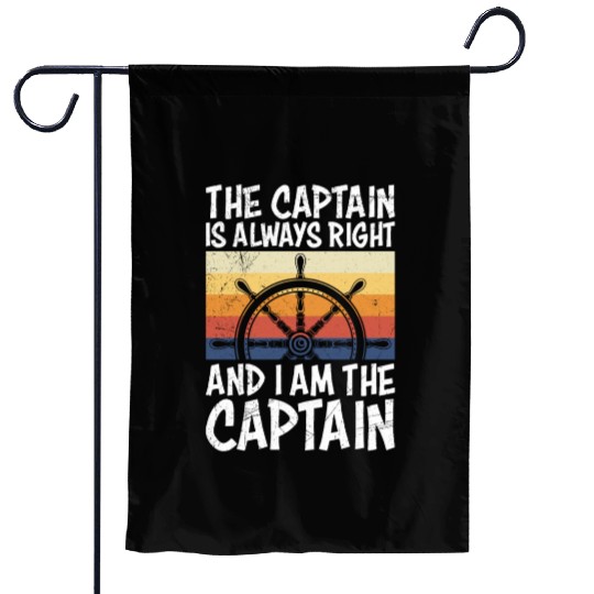 The captain is right I am the captain Sailor Garden Flags