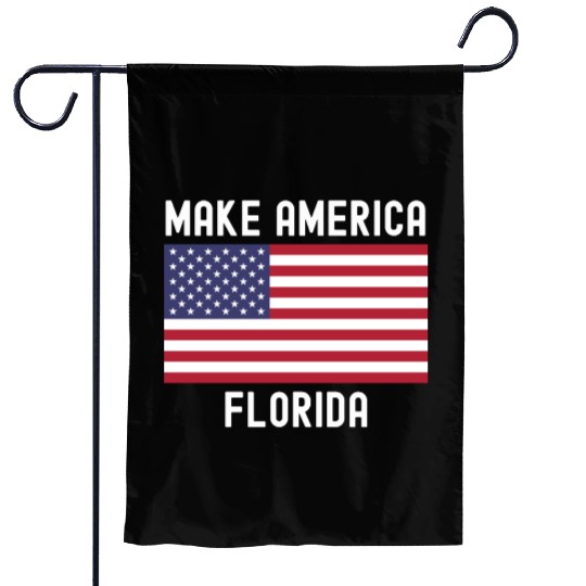 Make America Florida American Flag DeSantis 2024 Garden Flags