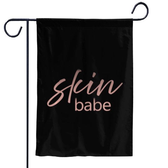 Skin Babe Skincare lover Skin Specialist Skin Garden Flags