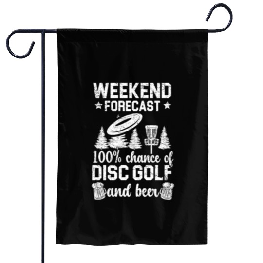 Weekend Forecast 100% Chance Of Disc Golf And Beer Garden Flags