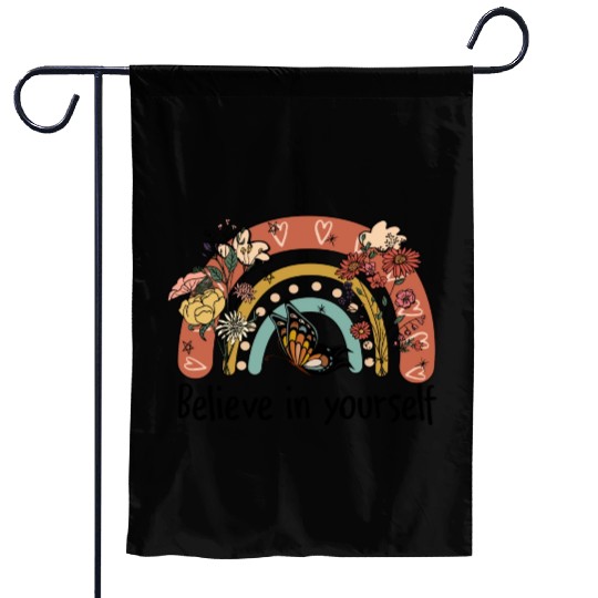 Believe in yourself sublimation Garden Flags