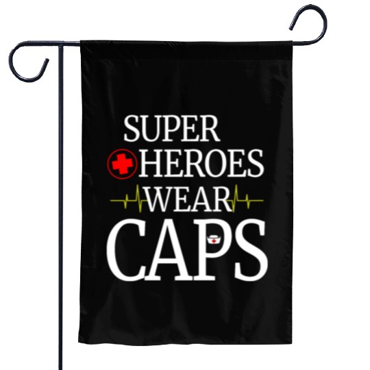 Superheroes Wear Caps Nurse Garden Flags