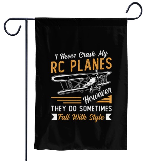 RC Plane Pilot Airplane I Never Crash My RC Planes Garden Flags