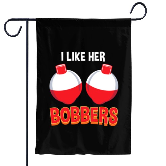 I Like Her Bobbers For Fishing Lover Garden Flags