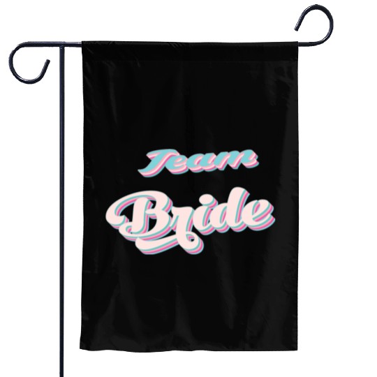 Bachelorette party team bride coul retro pink Garden Flags