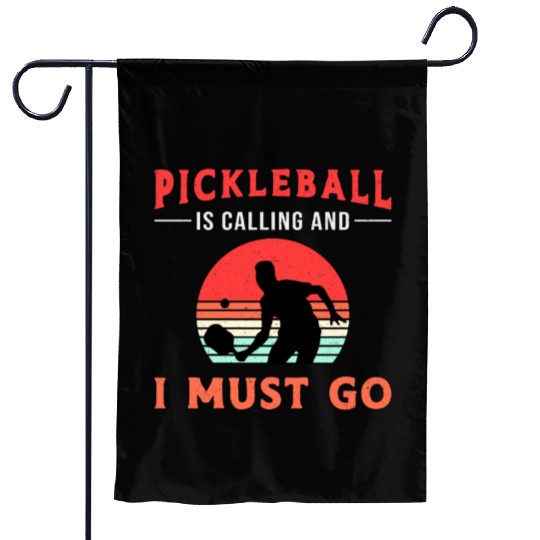 Pickleball Is Calling And I Must Go Paddle Player Garden Flags