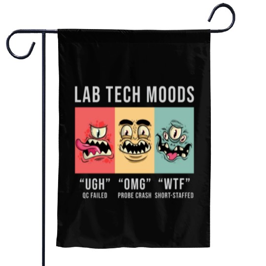 Lab Tech Moods Laboratory Science Technician Gift Garden Flags