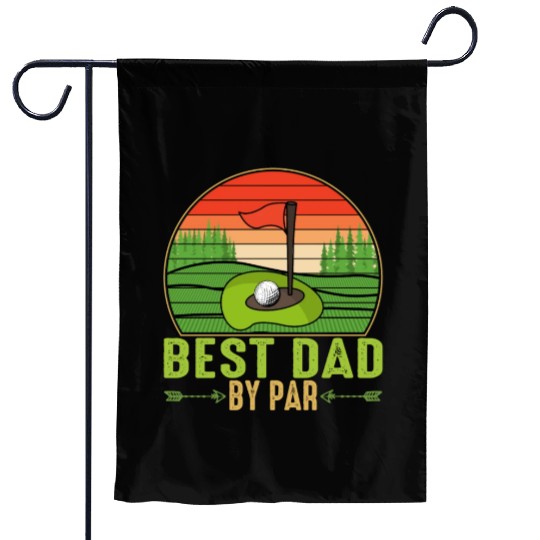 Best Dad By Par Golfing Fathers Day Matching Garden Flags