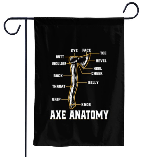 Axe Anatomy - Funny Ax Hatchet Thrower Throwing Garden Flags