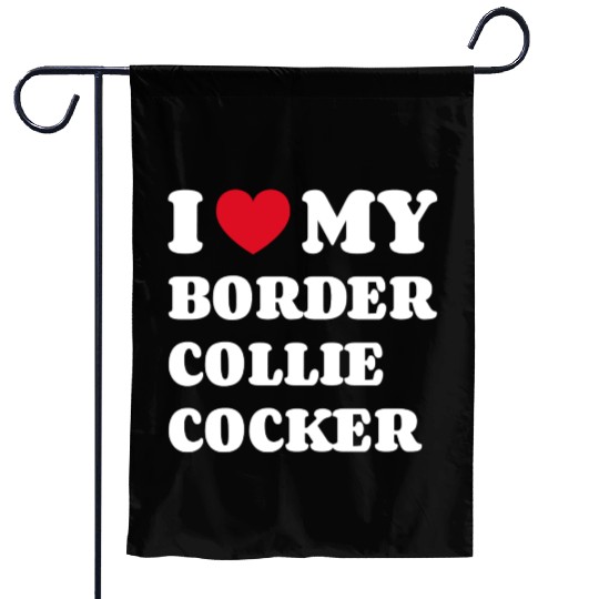 I Love My Border Collie Cocker Garden Flags