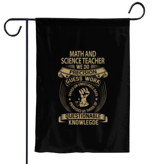 Math And Science Teacher Garden Flags - We Do Precision