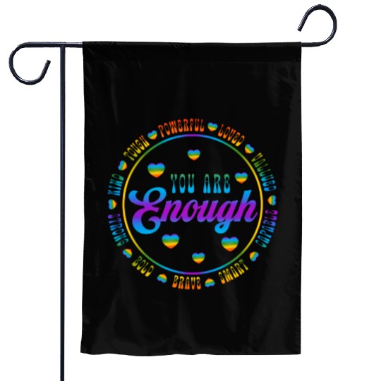 You Are Enough LGBTQ Inspirational Garden Flags