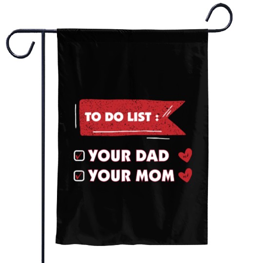 funny to do list dad and mom Garden Flags
