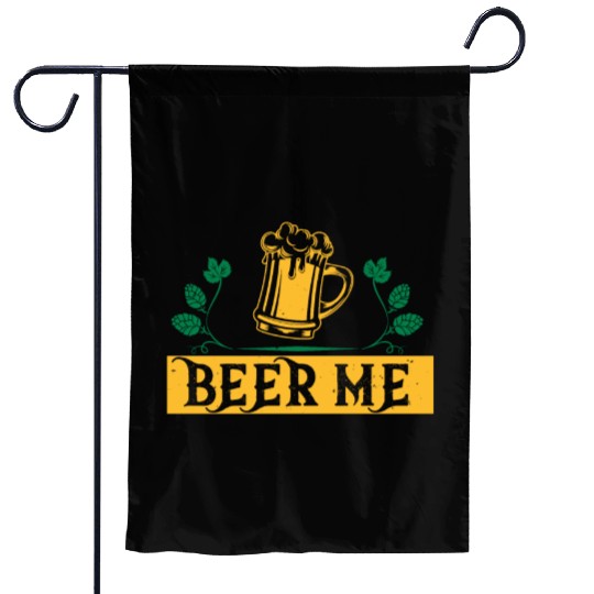 BEER ME Garden Flags