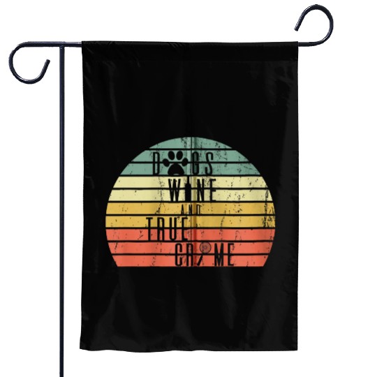 Cool Vintage Dogs Wine and True Crime Retro Sunset Garden Flags