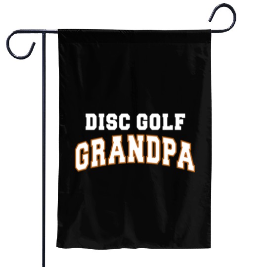 Disc Golf Grandpa Fathers Day Gift Idea Garden Flags