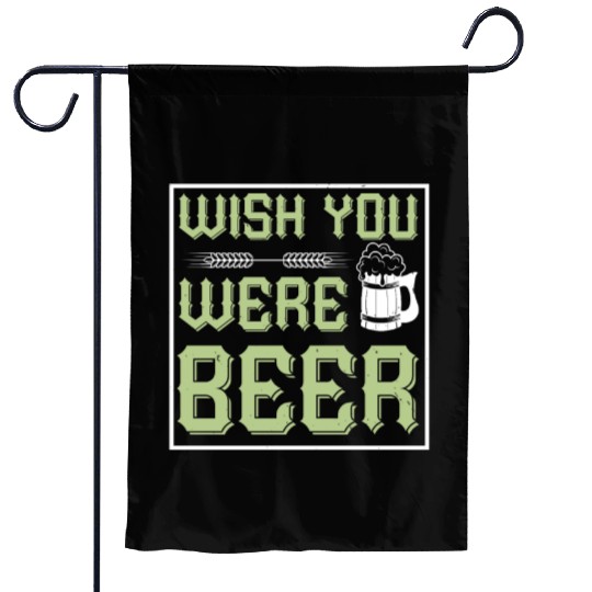 WISH YOU WERE BEER Garden Flags