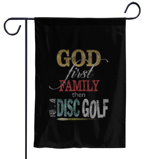 God First Family Then Disc Golf Distressed Garden Flags