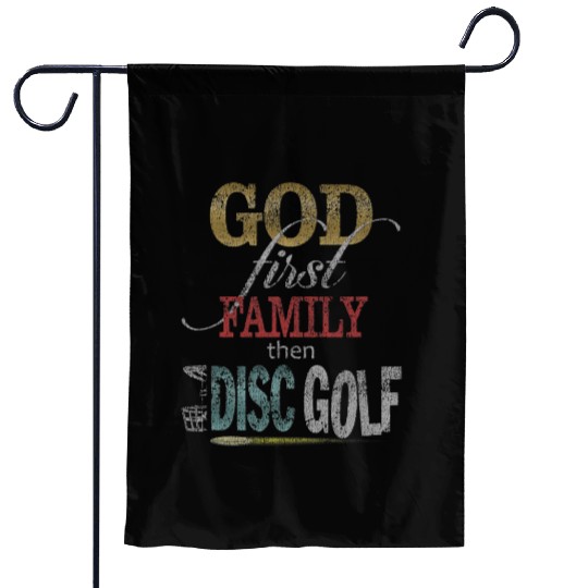 God First Family Then Disc Golf Distressed Garden Flags