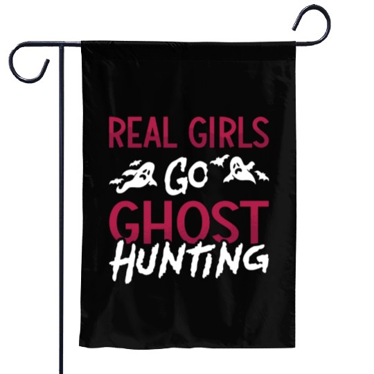 Ghost Hunter Spooky Real Girls Go Ghost Hunting Garden Flags