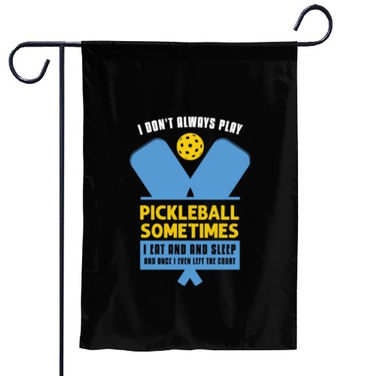 Pickleball Lovers Funny Pickleball Garden Flags