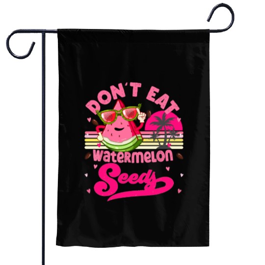 Don't Eat Watermelon Seeds Maternity Summer Fruit Garden Flags