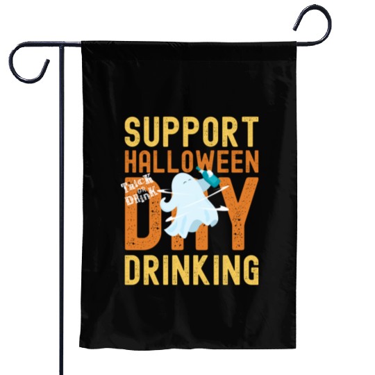 Support Halloween Day Drinking | Drunk Ghost Garden Flags