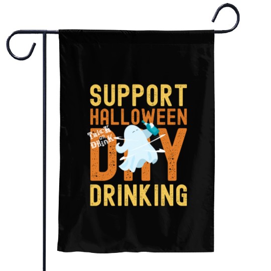 Support Halloween Day Drinking | Drunk Ghost Garden Flags