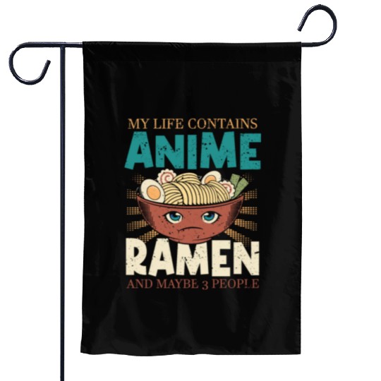 My Life Contains Anime Ramen And May 3 People | Garden Flags
