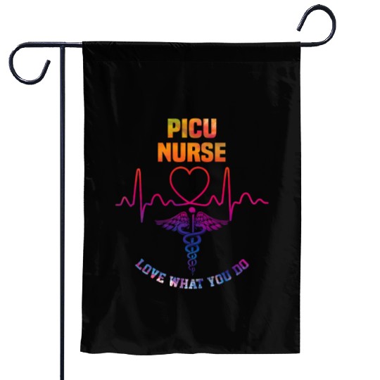 PICU nurse - Love what you do Garden Flags