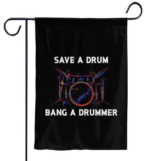 Funny Drumming Garden Flags Save a Drum Bang A Drummer