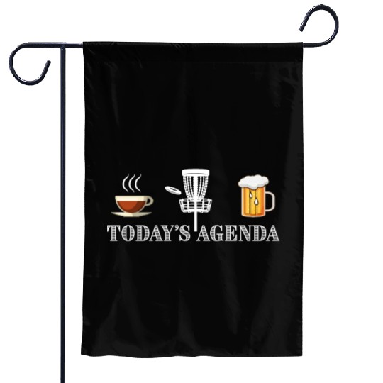 Today's Agenda Coffee Disc Golf Beer Funny Gift Garden Flags