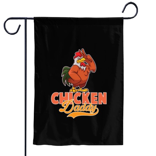 Chicken Daddy Chickens Chicken Father Garden Flags