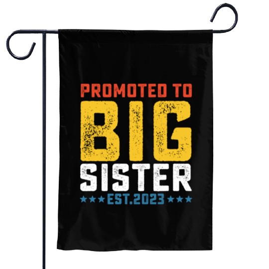 Promoted To Big Sister Est 2023 Garden Flags