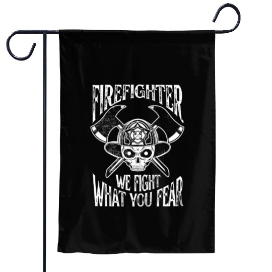 Firefighter We Fight Fear Garden Flags