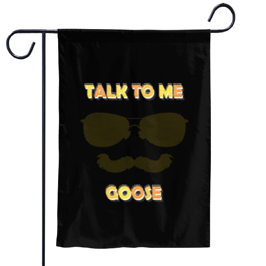 Talk To Me Goose Garden Flags