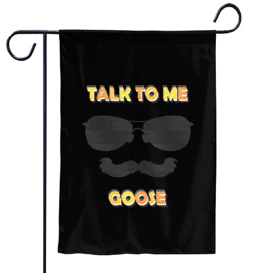 Talk To Me Goose Garden Flags