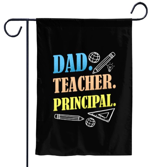 Dad Teacher Principal Homeschooling Homeschool Garden Flags