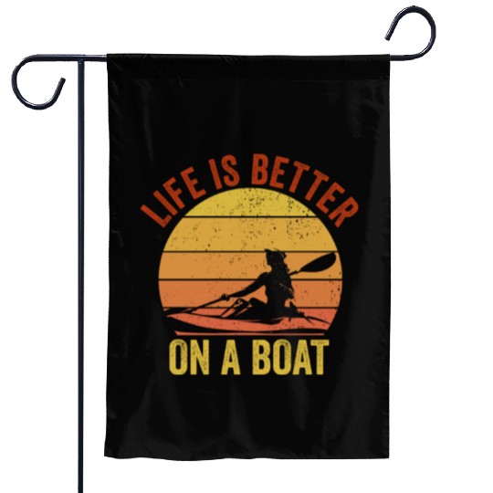 Funny Rowing Canoe Kajak Life is Better On A Boat Garden Flags