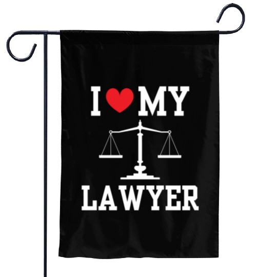I Love My Lawyer Attorney Advocate Law Graduation Garden Flags
