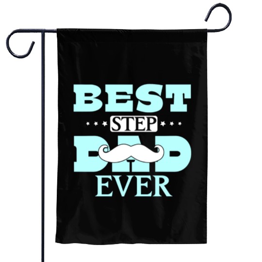 Best Stepdad Ever Stepfather Fathers Day Step Dad Garden Flags