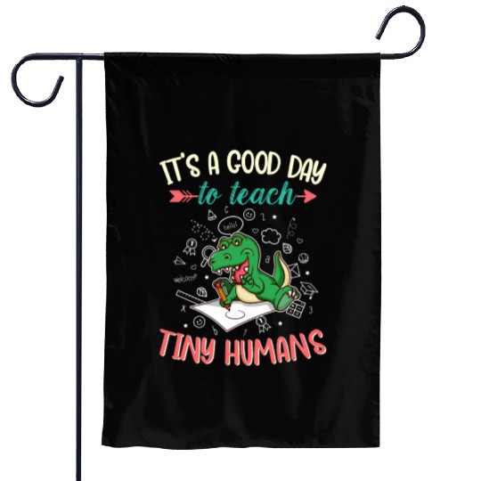 Good Day To Teach Tiny Humans Elementary Teacher Garden Flags