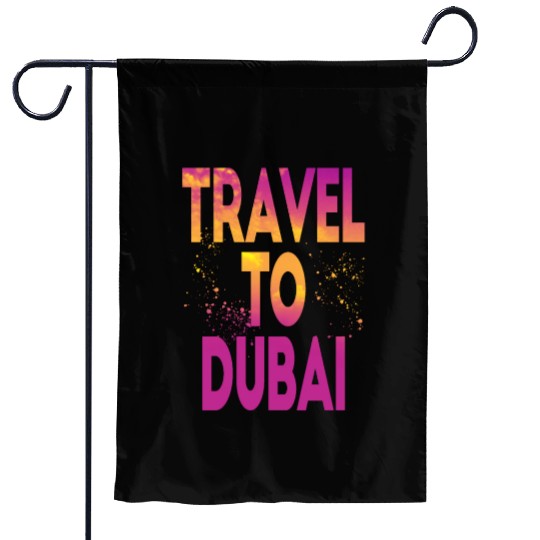Travel To Dubai Garden Flags
