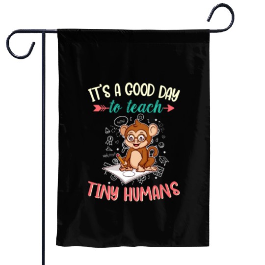 Good Day To Teach Tiny Humans Elementary Teacher Garden Flags