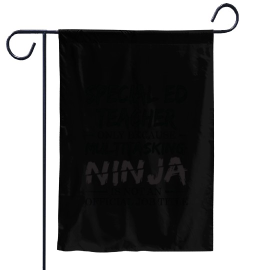Ninja Special Ed Teacher Garden Flags