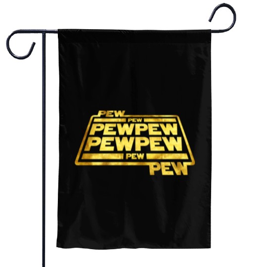 Pew Pew Pew Garden Flags