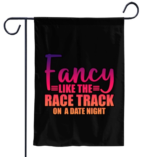 Fancy Like The Race Track On A Date Night 3 Garden Flags