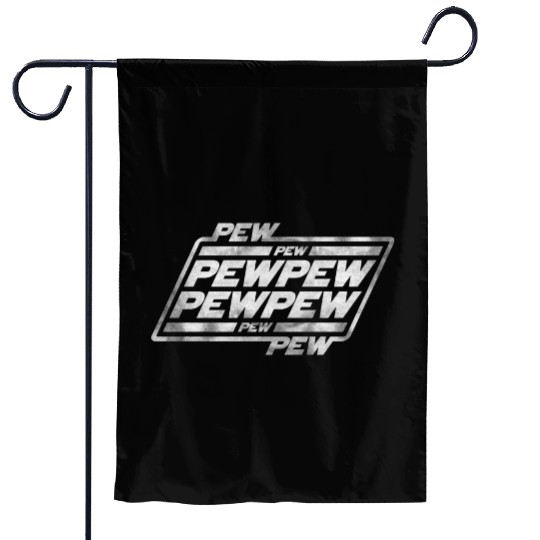 Pew Pew Pew Garden Flags